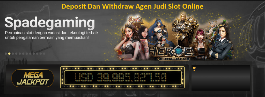 Deposit Dan Withdraw Agen Judi Slot Online